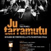 Ju Tarramutu, il film