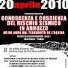Convegno Divulgativo: “Conoscenza e Coscienza del Rischio Sismico in Abruzzo: ad un anno dal terremoto de L’Aquila”