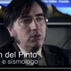 DOCUMENTARIO SUL TERREMOTO, PARLA IL SISMOLOGO DEL PINTO (VIDEO)